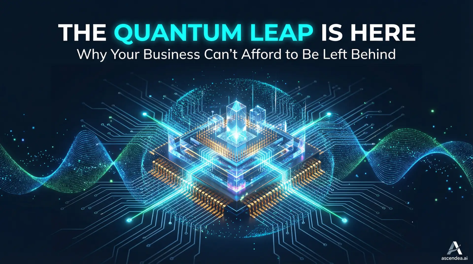 Quantum computing processor chip with glowing cyan circuits - The Quantum Leap in Business Technology